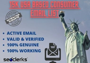 I'll provide you 15K USA BASED CONSUMER EMAIL LIST.