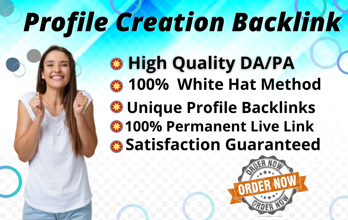 High Quality 100 Profile Creation Backlinks High DA-P...