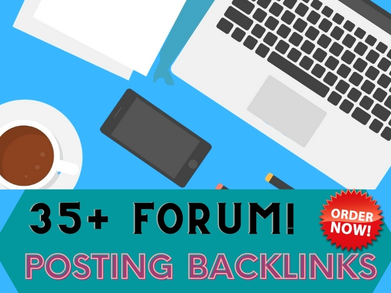 I will Create 35 high quality forum posting in SEO ba...