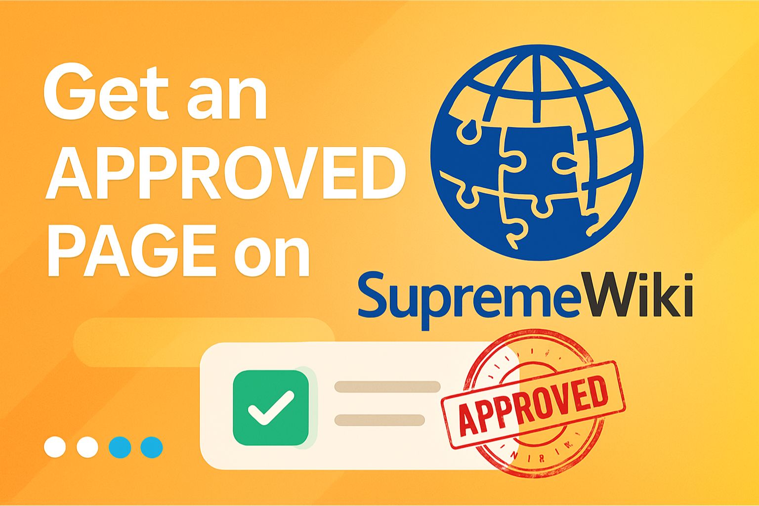 Get An Approved Page On SupremeWiki