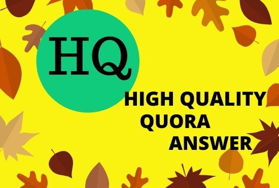 I will provide 3 High Quality Quora Answers with your...