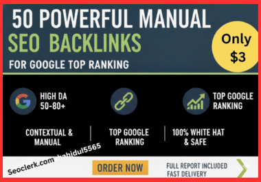 50 Powerful Manual SEO Contextual Backlinks for Google Top Ranking