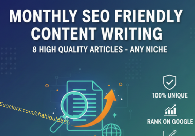 I will provide Monthly SEO Friendly Content Writing a...