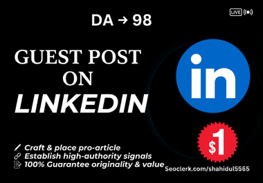 Write and Publish Guest Post on LinkedIn DA 98 Websit...
