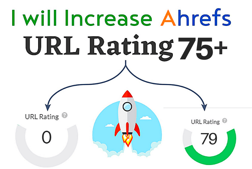 I will increase URL Rating increase Ahrefs UR 75+ within 10 days it will be permanent