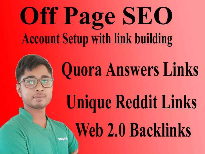 I will Do Off Page SEO Quora, Reddit and Web 2.0 back...