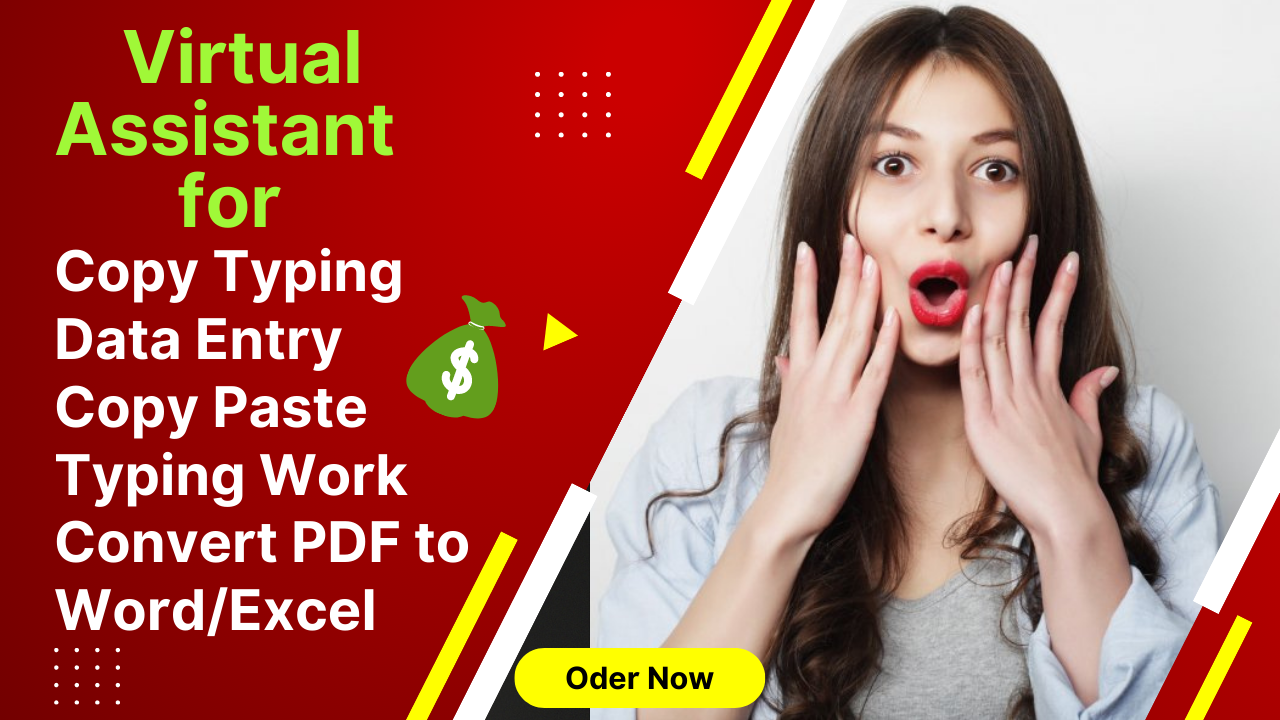 I will be your virtual assistant for data entry, typ...