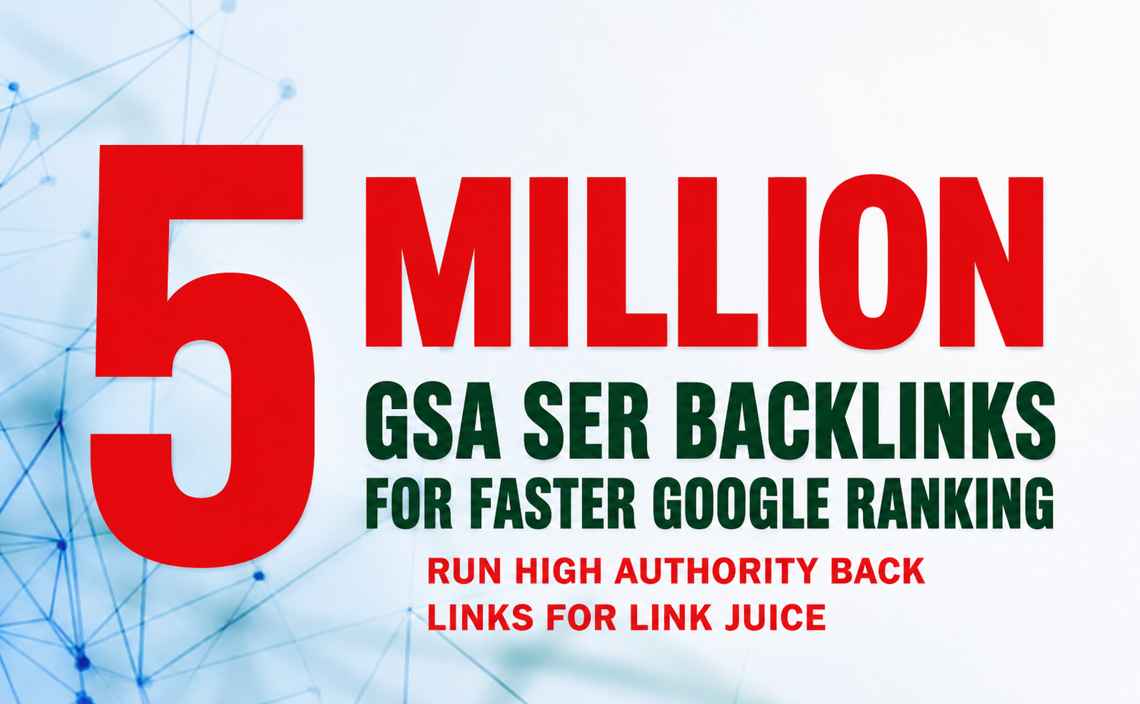 5,000,000 Million GSA SER BACKLINKS for 1st Google Ra...