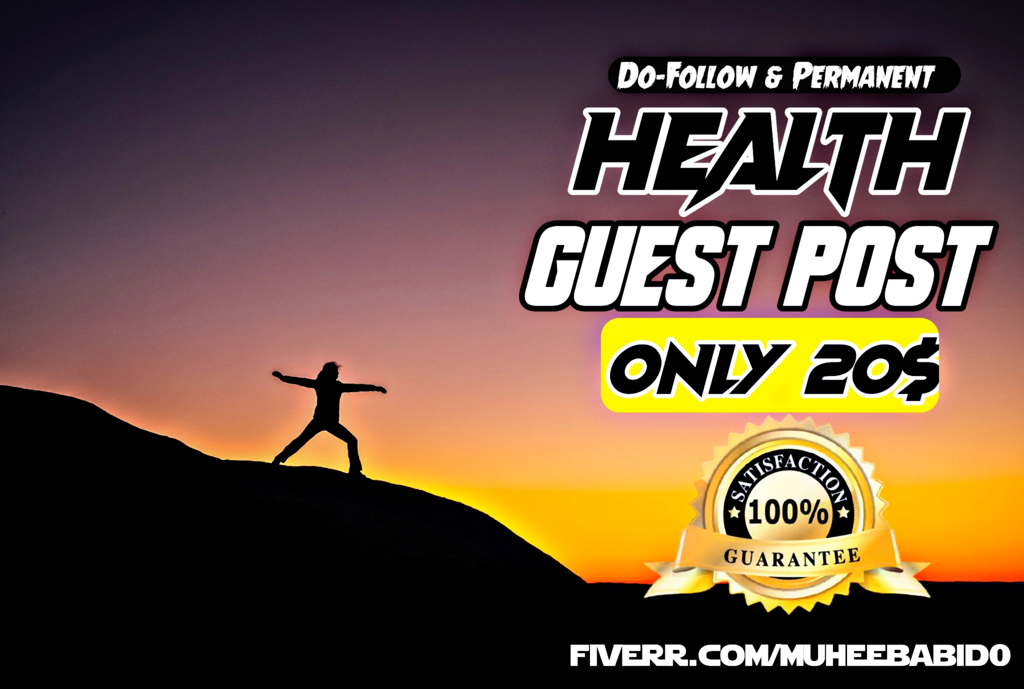 I Will Do Health Guest Post In My DA 32 Blog