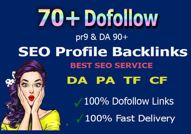 I will create 70 pr9 high authority dofollow profile ...