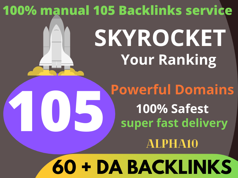 I will create 105 high quality DA 60+ backlinks SEO f...
