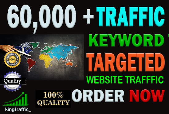 60,000+ High Quality Organic keyword targeted traffic...