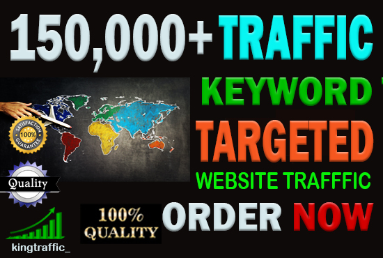150,000+ High Quality Organic keyword targeted traffi...