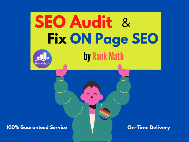 I will do Complete SEO Audit Report & Fix On page...