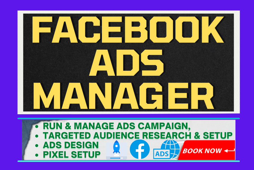I will be your facebook ads manager to promote your b...