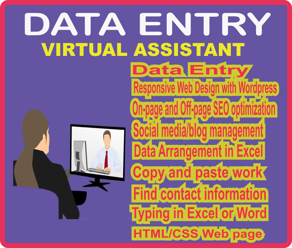 Let me be your Virtual Assistant and also handle all ...