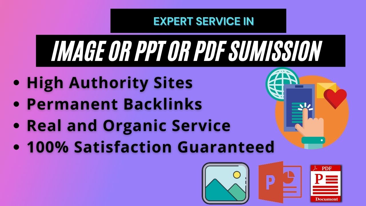 I will submit manual image or PPT or PDF submission on top document sharing sites