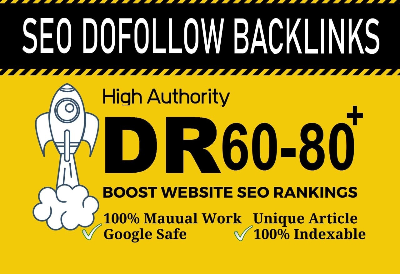 We will provide seo dofollow DR 60 to 80 high quality...