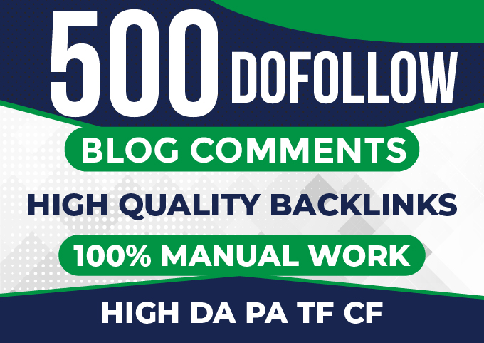 I will provide you 500 powerful Blog Comments high DA PA TF CF Backlinks 