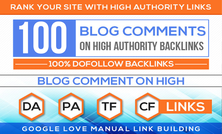 I will do 100 Dofollow Blog comments backlinks high DA PA TF CF