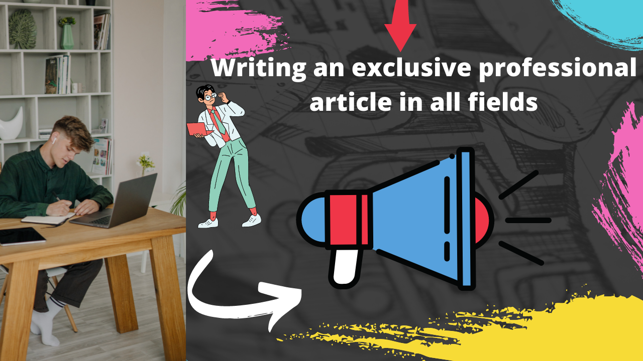 Professional writing in all fields, exclusive and un...