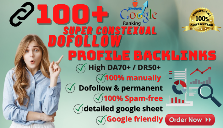 I will manually build 100 high da profile backlinks w...