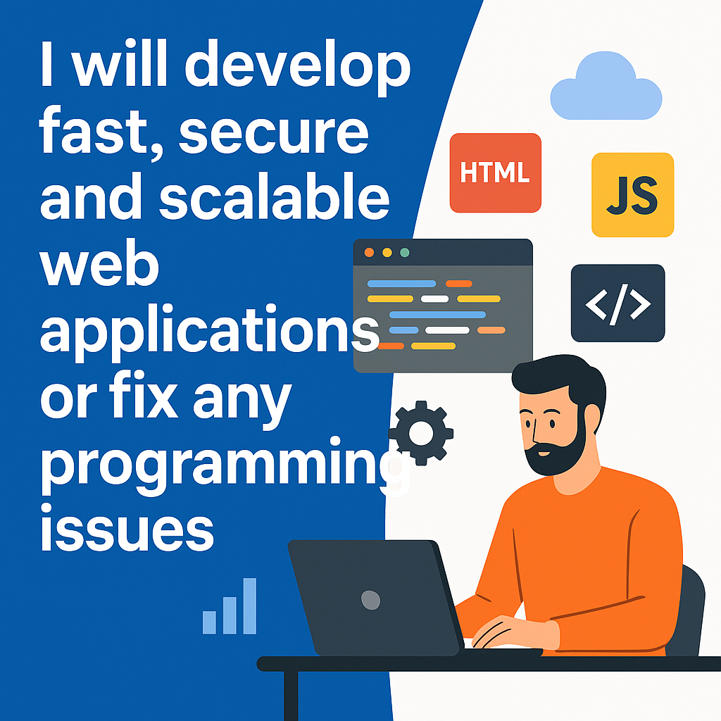 I will develop fast, secure and scalable web applications or fix any programming issues