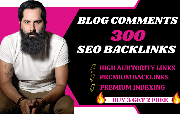 I will do 300 high quality blog comments SEO backlinks 