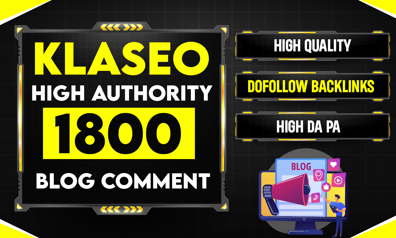 I Will Manually Create unique 1800 High Quality Dofollow Blog Comments high DA PA Backlinks