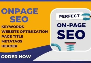 I will complete onpage SEO service for google first p...
