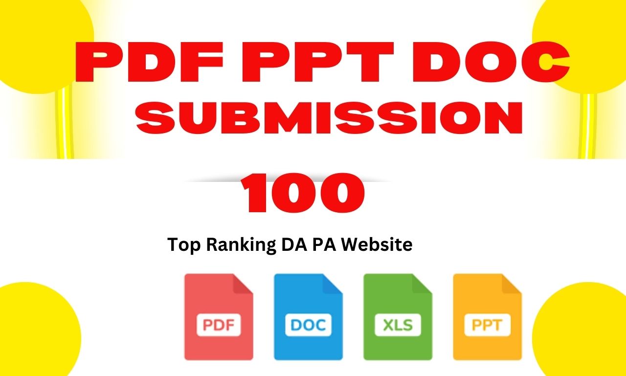 I Will do Manual 100 PDF/PTT/DOC Submission Creation & Submission for GOOGLE RANKING