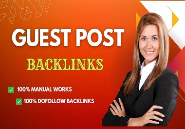 Write And Publish 5 high DA DR dofollow Guest Posts SEO Backlinks
