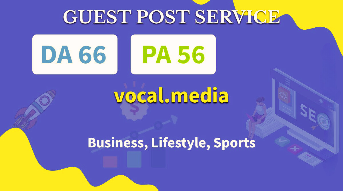 Write And Publish a guest post on Vocal. Media DR 82