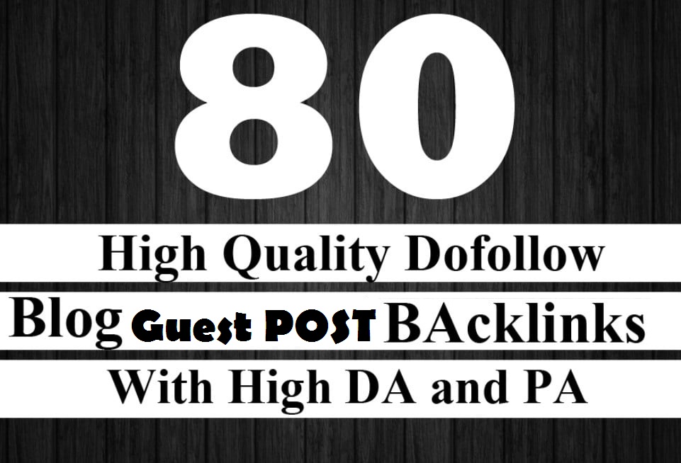 80 Link Building on DA 50 Backlinks with off page SEO...