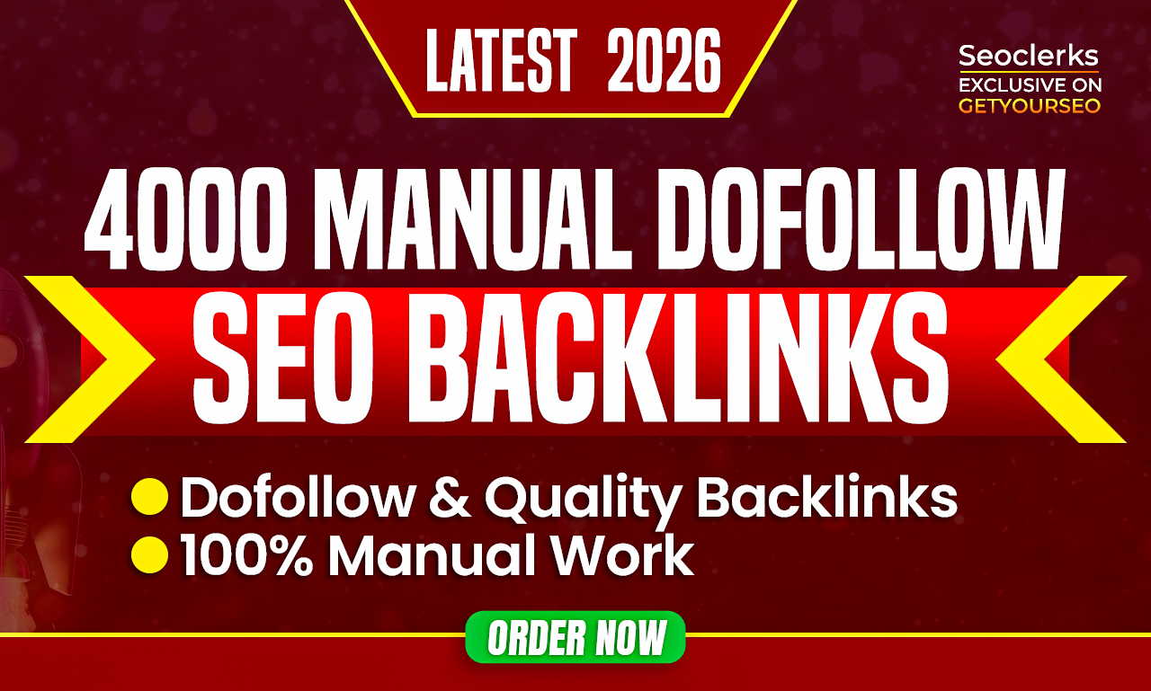 Latest 2026 Biggest Manually Package with 4000 SEO Do-follow Backlinks For Faster Google Ranking