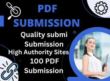 I Will provide 100 PDF submission SEO backlinks on to...