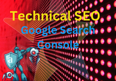 I will do technical SEO, google search console, indexing and fix all issue
