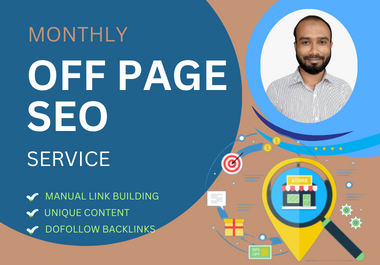 I will do monthly off-page SEO service and high autho...