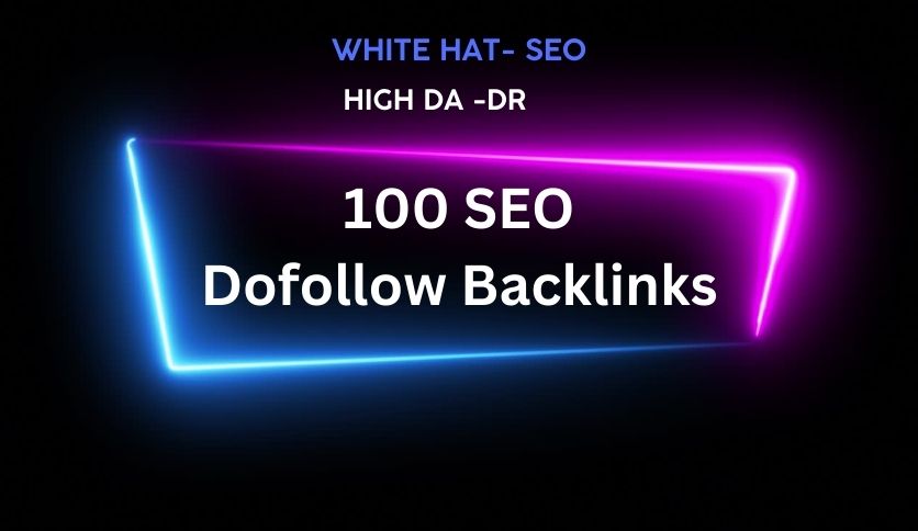 I will Build 100 High Quality SEO Dofollow Backlinks ...