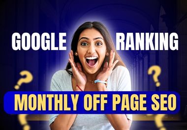Monthly Off Page SEO Service Premium Link Building fo...