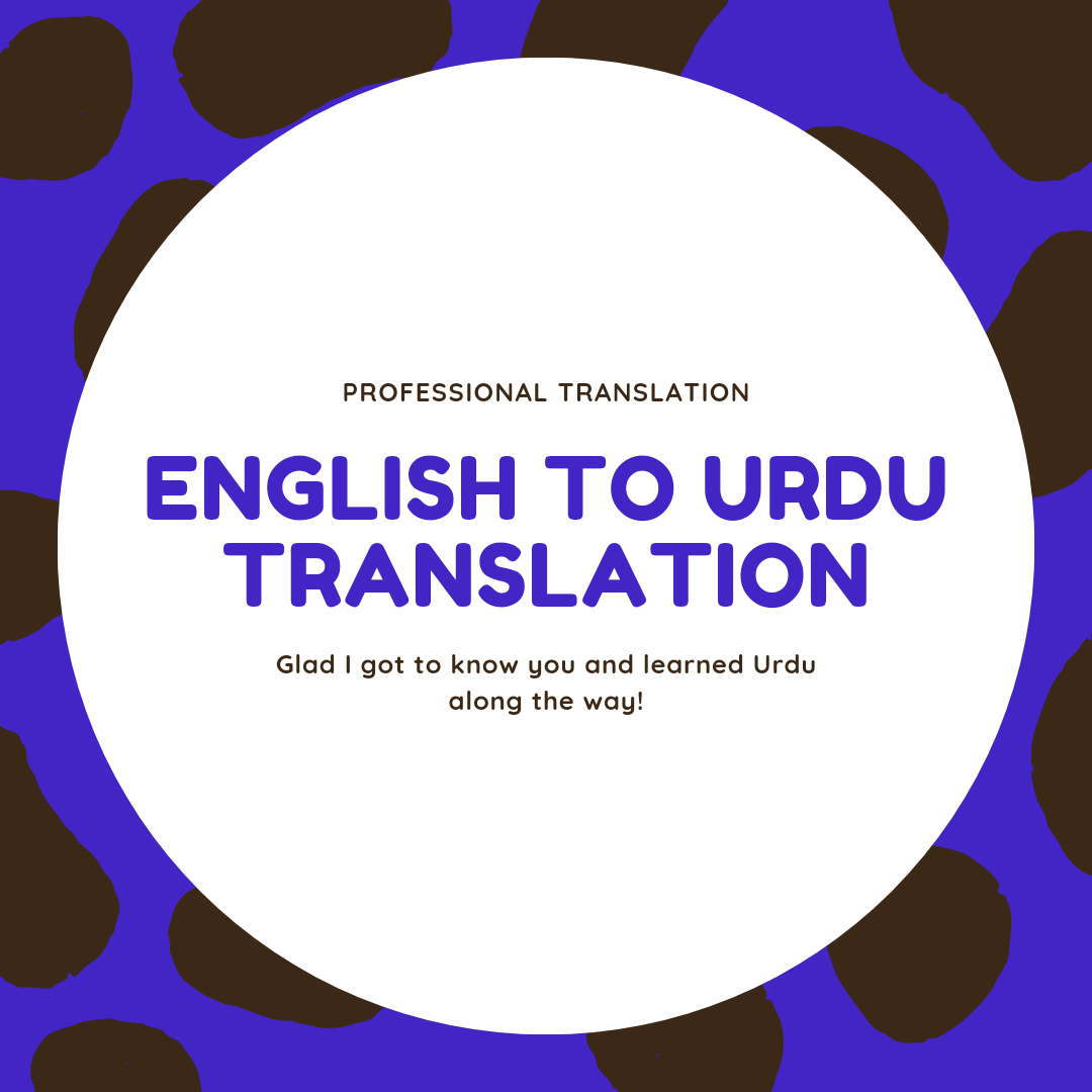 I will do English to Urdu translation