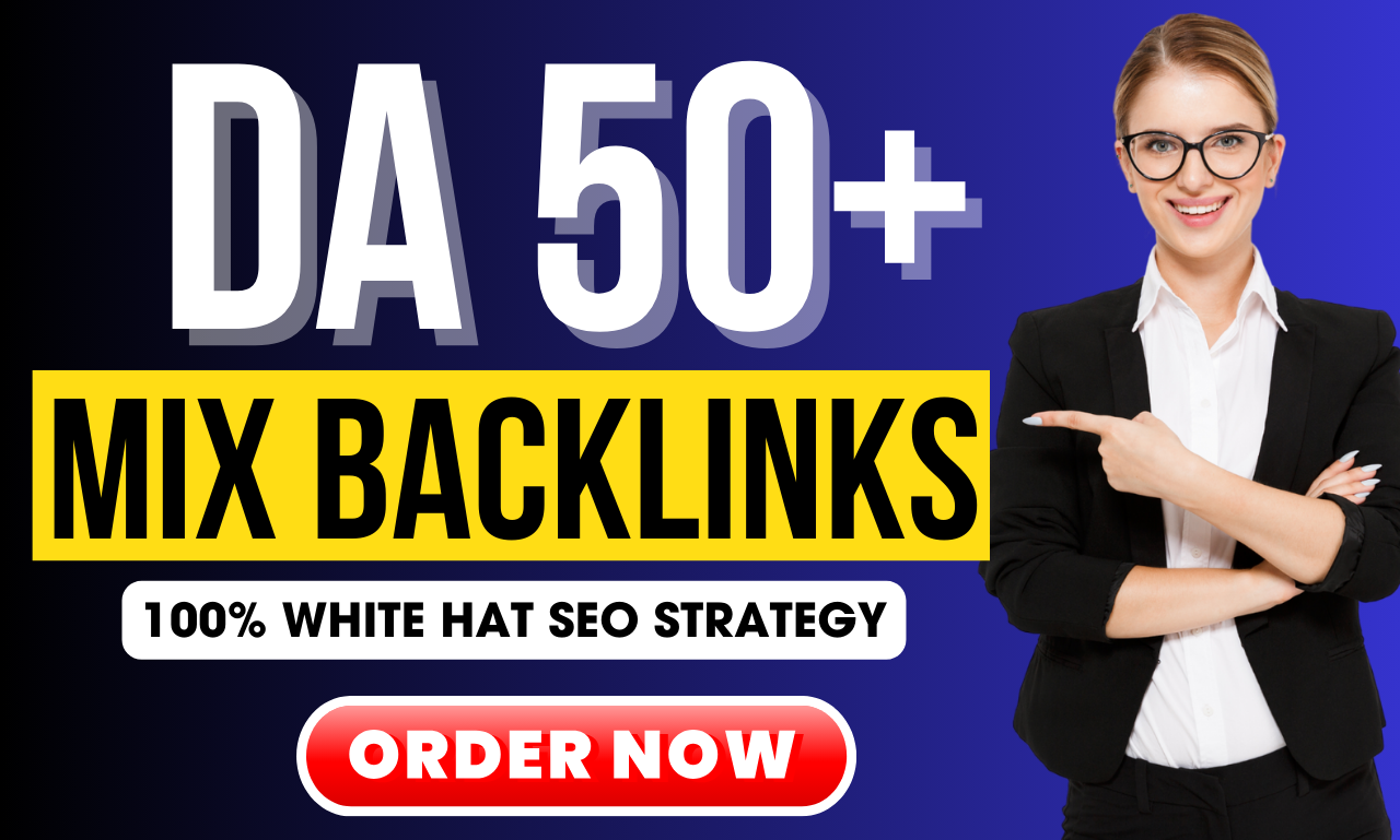 I Will Do 100 Mix Backlinks Off Page SEO DA 50+ High ...