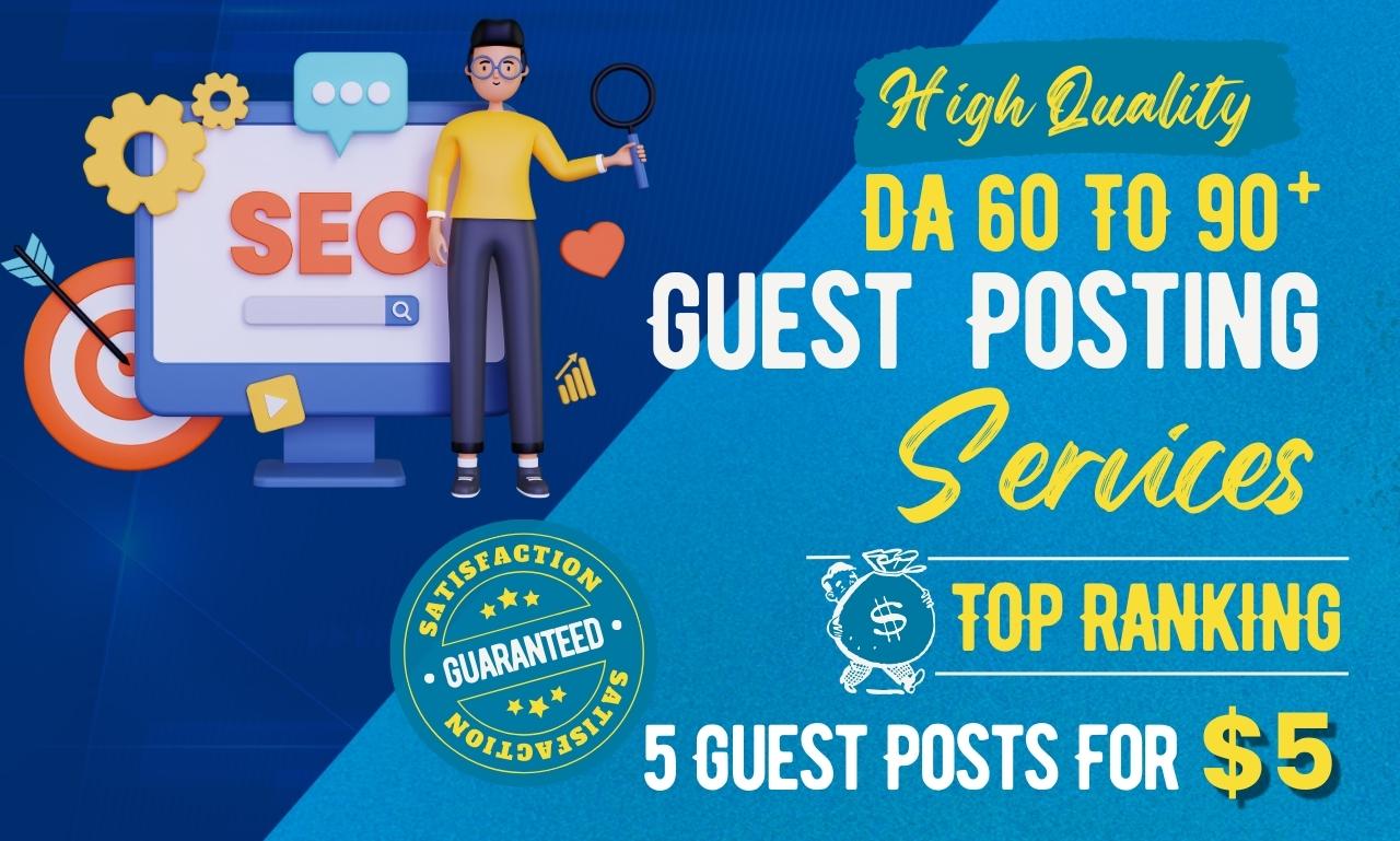 Write And Publish 5 Guest Post On Websites Da 60 To 9...