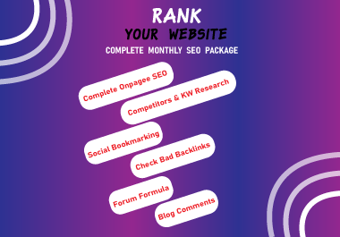 I will be your complete monthly SEO services expert for top google rankings