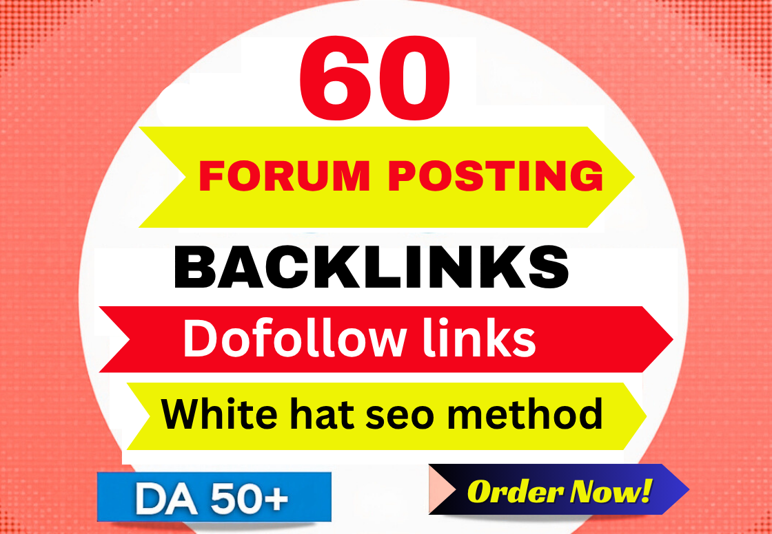 I will create 60 HQ Forum Posting Backlinks in DA 50-90 site
