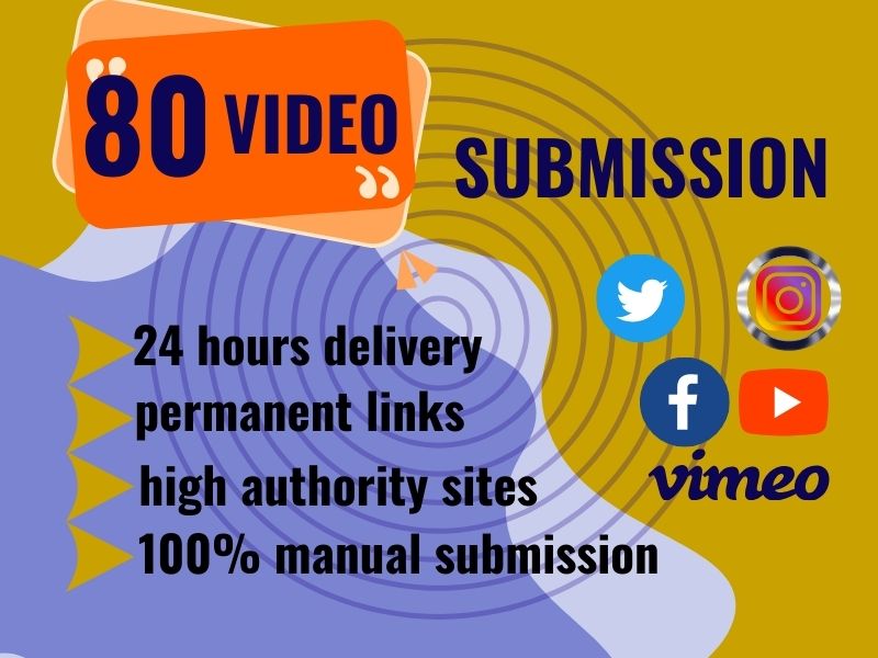 I will do manual video submission on 80 high-quality ...