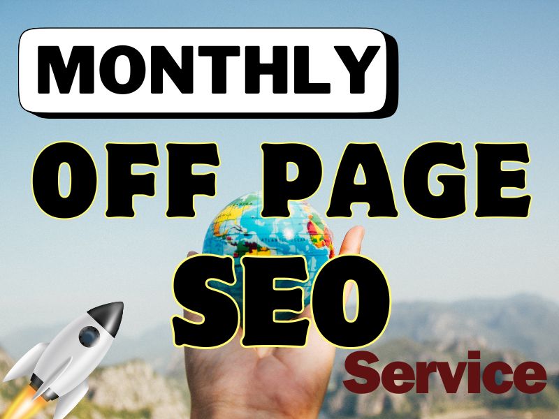 I will do complete monthly off page SEO service for h...