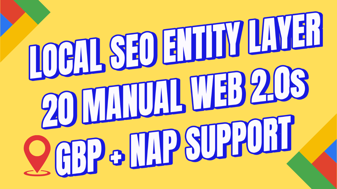 Local SEO Entity Reinforcement &ndash; 20 Manual Web 2.0 Posts to Support GBP, NAP & Brand Signals