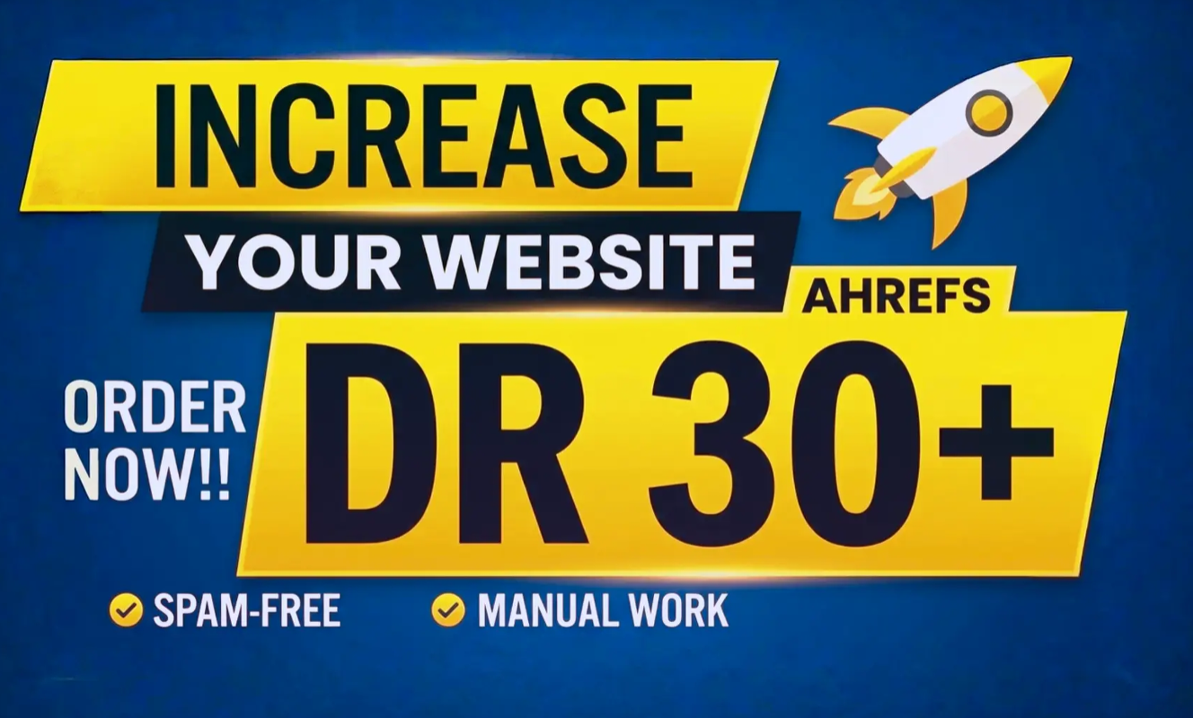 Increase Ahrefs DR 30+ Increase DR30+ Safe Ahrefs DR ...