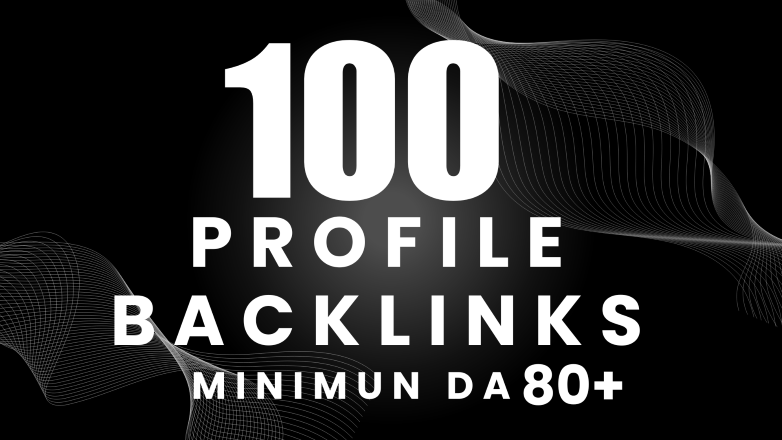SuperCharge your website with 100 DA 70-90+ Profile Backlinks